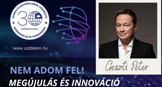 Meghívó – Geszti Péter: Nem adom fel! Megújulás és innováció