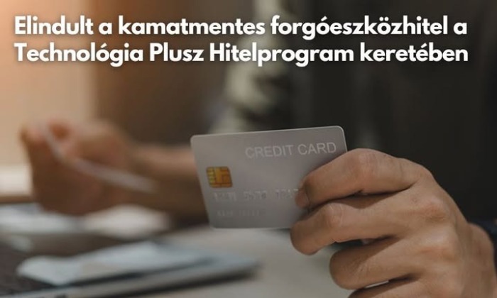 Kamatmentes forgóeszközhitel a KKV Technológia Plusz Hitelprogram keretében